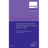 A European Foreign Policy? Decision-Making in European External Policy