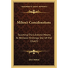 Milton's Considerations: Touching The Likeliest Means To Remove Hirelings Out Of The Church
