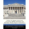 Center for Disease Control and Prevention Mmwr: Morbidity and Mortality Weekly Report: Vol 60, No. 2