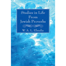 Studies in Life From Jewish Proverbs