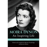 Moira Dynon: An Inspiring Life