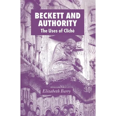 Beckett and Authority: The Uses of Cliché