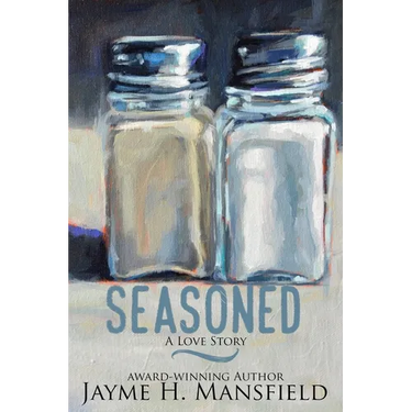 Seasoned: A Love Story