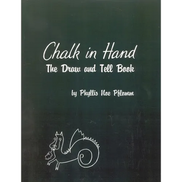 Chalk in Hand: The Draw and Tell Book