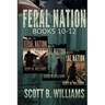 Feral Nation Series: Books 10-12: Retaliation - Opposition - Tenacity
