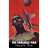 The Variable Man by Philip K. Dick, Science Fiction, Literary, Fantasy