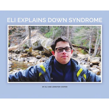 Eli Explains Down Syndrome