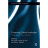 Conserving Cultural Landscapes: Challenges and New Directions
