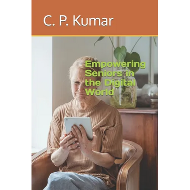 Empowering Seniors in the Digital World