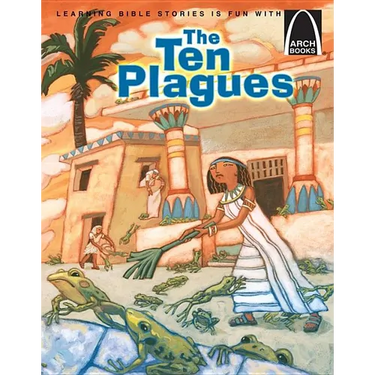 The Ten Plagues - Arch Books