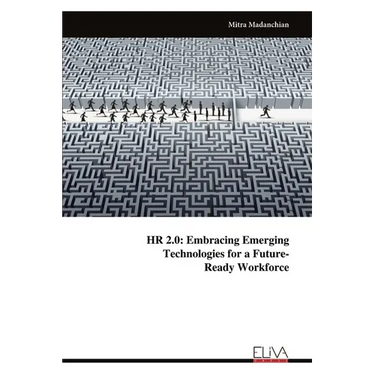 HR 2.0: Embracing EmergingTechnologies for a Future-Ready Workforce