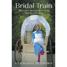 Bridal Train: The Further Adventures of Chloe, Dudette of the West