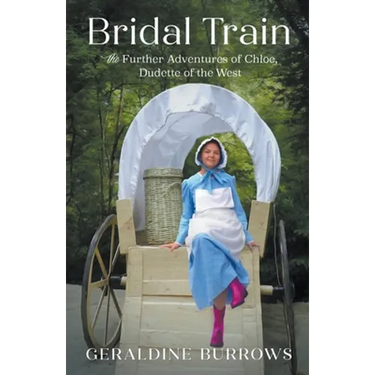 Bridal Train: The Further Adventures of Chloe, Dudette of the West
