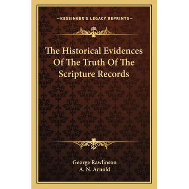 The Historical Evidences Of The Truth Of The Scripture Records
