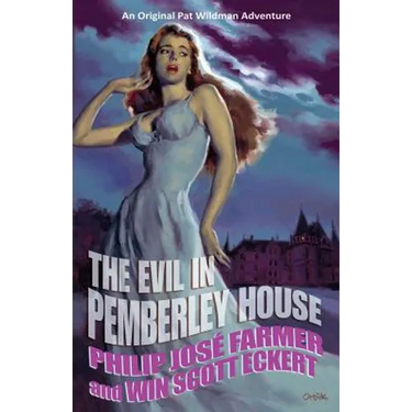 The Evil in Pemberley House: The Memoirs of Pat Wildman, Volume 1