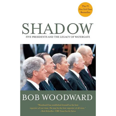 Shadow: Five Presidents and the Legacy of Watergate