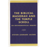 The Biblical Masorah and the Temple Scroll: An Orthographical Inquiry
