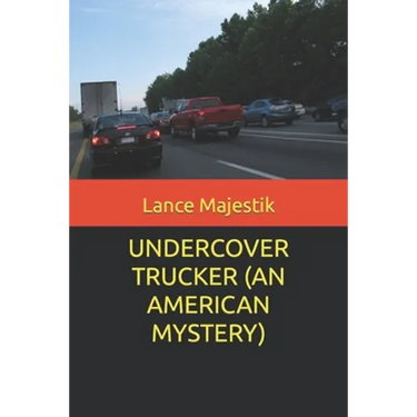 Undercover Trucker (an American Mystery)