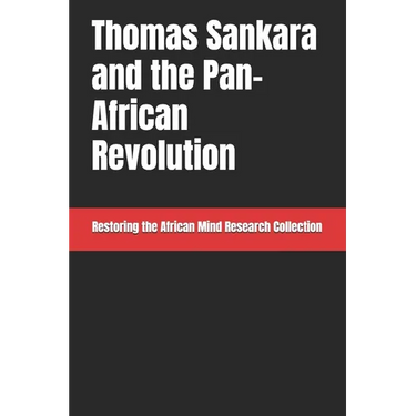 Thomas Sankara and the Pan-African Revolution