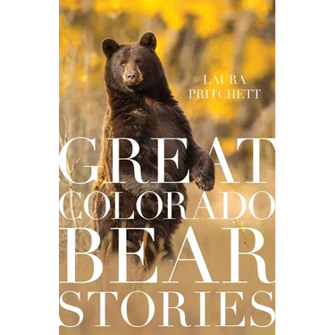 Great Colorado Bear Stories