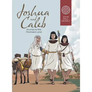 Joshua and Caleb: Journey to the Promised Land