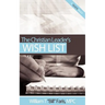 The Christian Leader's Wish List