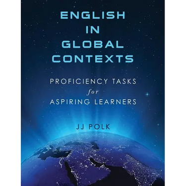 English in Global Contexts: Proficiency Tasks for Aspiring Learners