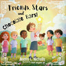 Friends, Stars and Chocolate Bars