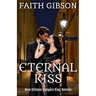 Eternal Kiss: New Orleans Vampire King Novella