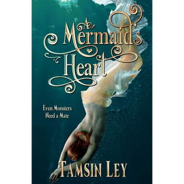 A Mermaid's Heart: A Steamy Fantasy Romance