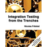 Integration Testing from the Trenches