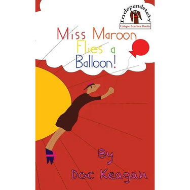 Miss Maroon Flies a Balloon