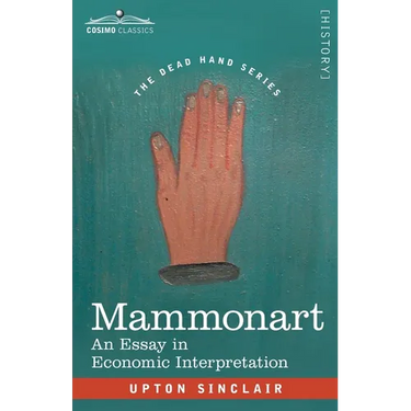Mammonart: An Essay in Economic Interpretation