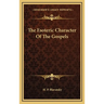 The Esoteric Character Of The Gospels