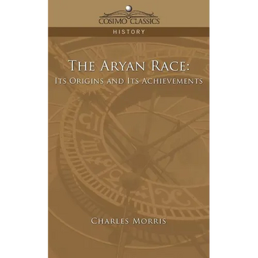 The Aryan Race: Its Origins and Its Achievements