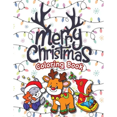 Merry Christmas Coloring Book: (Ages 4-8) Santa Claus, Reindeer, Christmas Trees, Presents, Elves, and More! (Christmas Gift for Kids, Grandkids, Holi