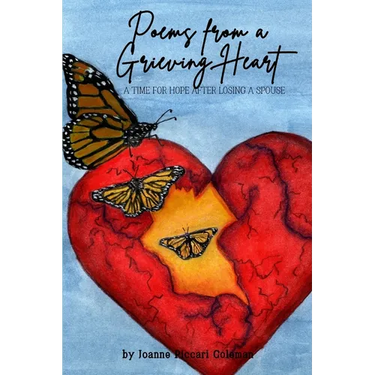 Poems from a Grieving Heart: A Time for Hope after Losing a Spouse