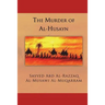 The Murder of Al-Husayn: Maqtal Al-Husayn
