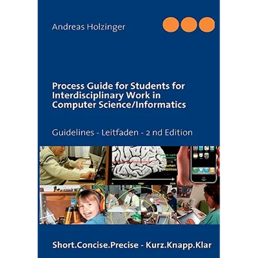 Process Guide for Students for Interdisciplinary Work in Computer Science/Informatics: Instructions Manual - Handbuch für Studierende