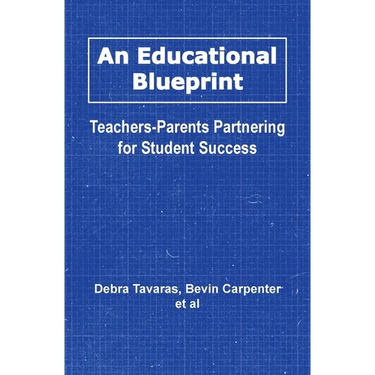 An Educational Blueprint: Teachers-Parents Partnering for Student Success