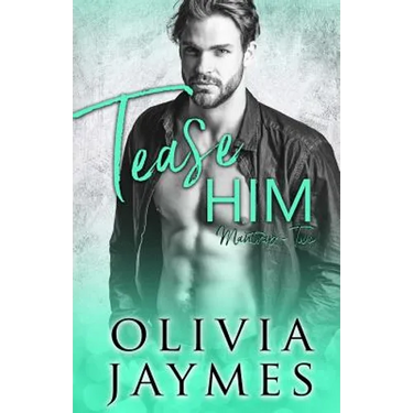 Tease Him