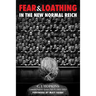 Fear and Loathing in the New Normal Reich: Consent Factory Essays, Vol. IV (2022-2024)