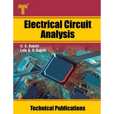 Electrical Circuit Analysis: Steady State and Transient Analysis, Network Theorems, Two Port Networks