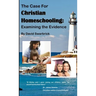 The Case For Christian Homeschooling