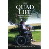 The Quad Life: Unexpected Times Abound, Reliance on God a Must