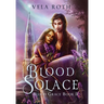 Blood Solace: A Fantasy Romance