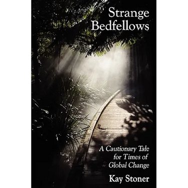 Strange Bedfellows - A Cautionary Tale for Times of Global Change