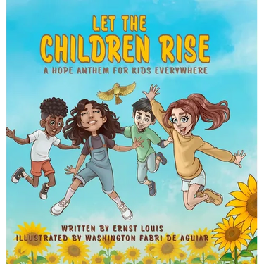 Let the Children Rise: A Hope Anthem for Kids Everywhere