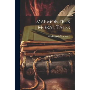 Marmontel's Moral Tales