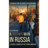 A Brown Man in Russia: Lessons Learned on the Trans-Siberian